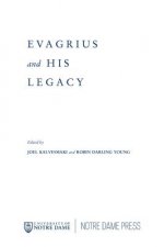 Evagrius and His Legacy