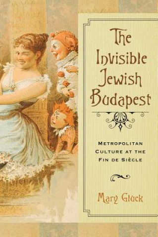 Invisible Jewish Budapest
