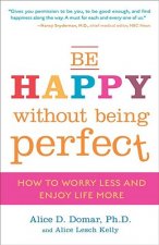 Be Happy Without Being Perfect