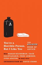 You're a Horrible Person, but I Like You