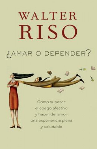 Amar o depender / Love or Rely