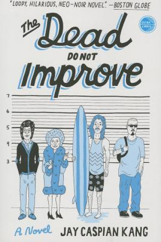 The Dead Do Not Improve
