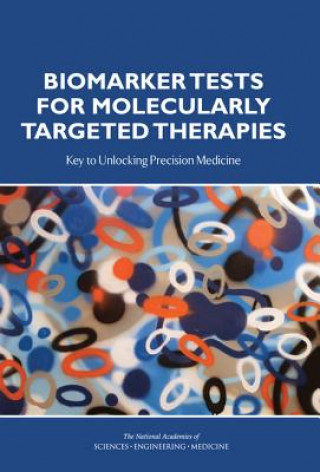Biomarker Tests for Molecularly Targeted Therapies