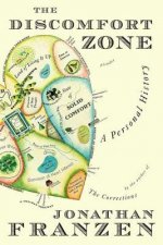 DISCOMFORT ZONE: A PERSONAL HISTORY
