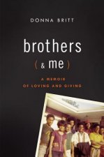 Brothers (& Me)
