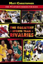 Greatest Sports Team Rivalries