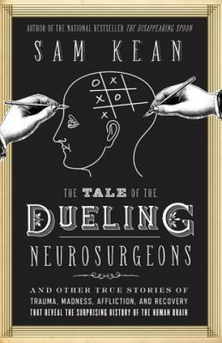 Tale of the Dueling Neurosurgeons