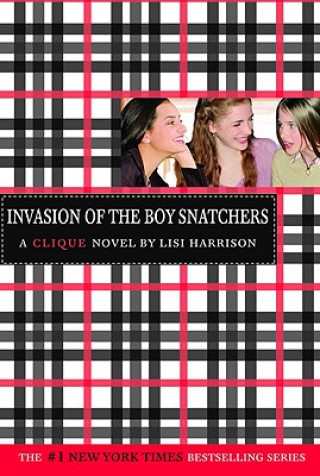 Clique #4: Invasion of the Boy Snatchers