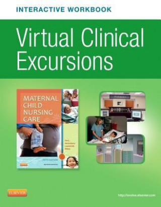Virtual Clinical Excursions - Obstetrics-Pediatrics for Perry, Hockenberry, Lowdermilk, and Wilson