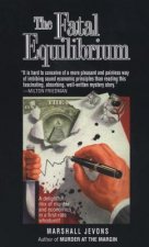 The Fatal Equilibrium