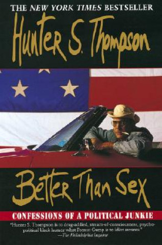 Better Than Sex (Hunter S Thompson)(Miękka)