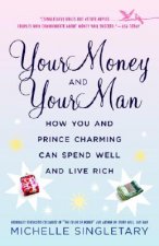 Your Money And Your Man