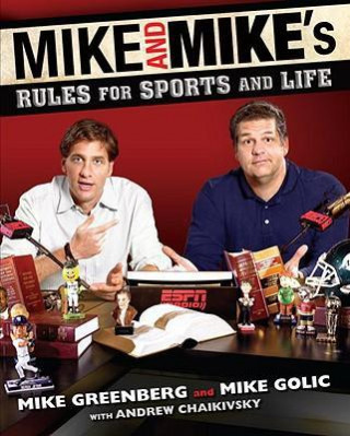 Mike and Mike's Rules for Sports and Life