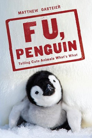 F. U., Penguin
