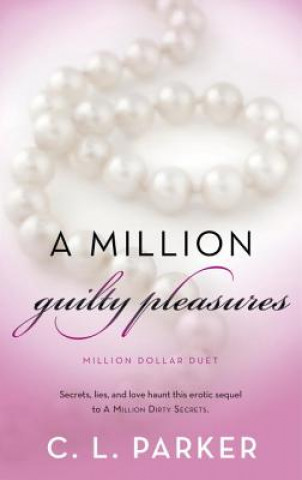 A Million Guilty Pleasures
