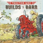 Tractor MAC Builds a Barn