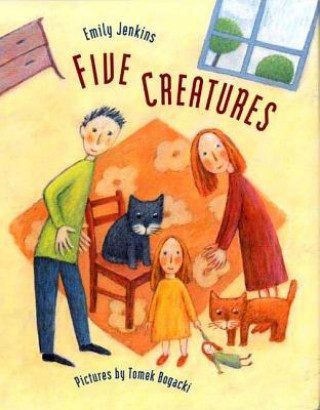 FIVE CREATURES