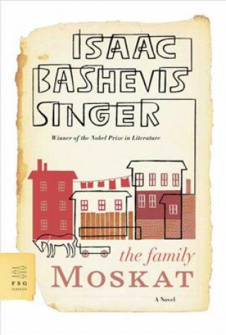 The Family Moskat (Isaac Bashevis Singer,A. H. Gross)(Brožovaná)