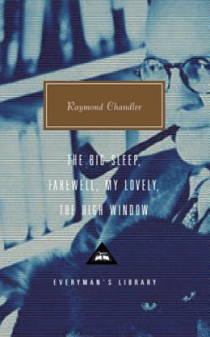 The Big Sleep/Farewell, My Lovely/the High Window (Raymond Chandler,Diane Johnson)(Pevná)