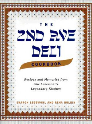 The 2nd Ave Deli Cookbook