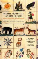 Cuentos Folkloricos Latinoamericanos : Fabulas De Las Tradiciones Hispanas E Indigenas / Latin American Folk Tales