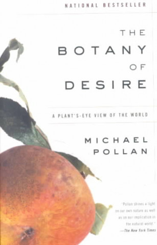 The Botany of Desire