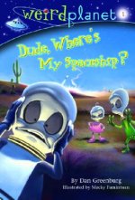 Dude, Where's My Space Ship?