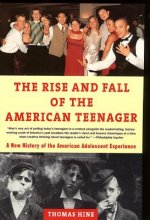 Rise and  Fall of the American Teenager