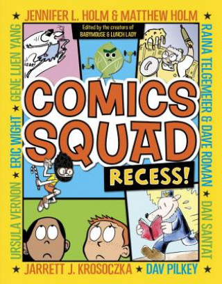 Comics Squad (Jennifer Holm,Matthew Holm,Jarrett J. Krosoczka)(Miękka)