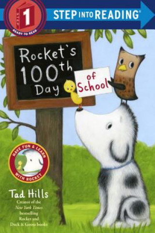 Rocket's 100th Day of School (Step Into Reading, Step 1) (Tad Hills)(Brožovaná)