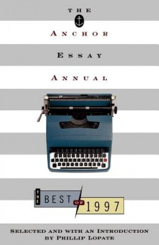 The Anchor Essay Annual