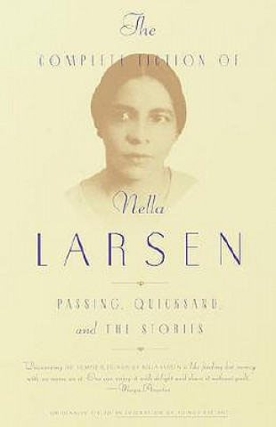 Complete Fiction of Nella Larsen