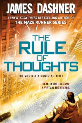 Rule of Thoughts (The Mortality Doctrine, Book Two) (James Dashner)()