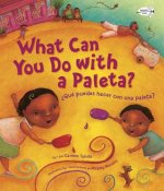 ?Que Puedes Hacer con una Paleta? (What Can You Do with a Paleta Spanish Edition )