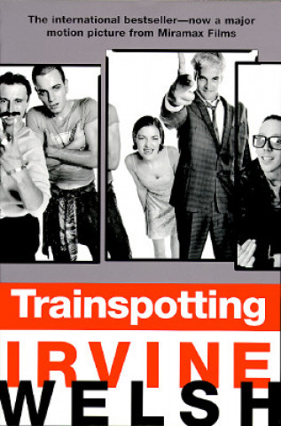 Trainspotting (Irvine Welsh)(Brožovaná)