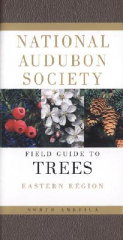 The National Audubon Society Field Guide to North American Trees