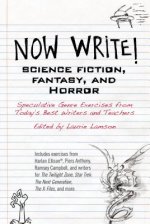 Now Write! Science Fiction, Fantasy, and Horror