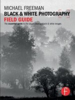 Black & White Photography Field Guide