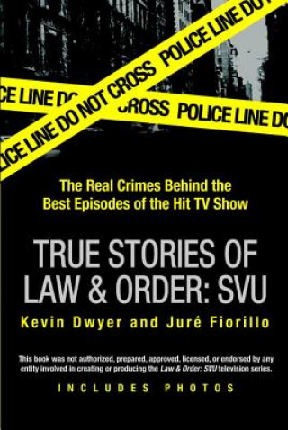 True Stories of Law & Order: Special Victims Unit
