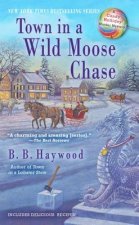 Town in a Wild Moose Chase