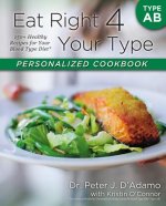 Eat Right 4 Your Type Personalized Cookbook
