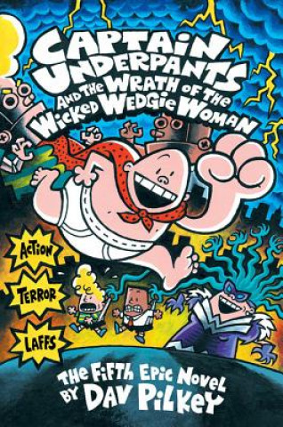 Captain Underpants and the Wrath of the Wicked Wedgie Woman