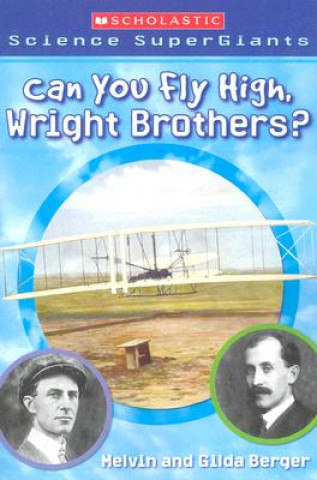 Can You Fly High, Wright Brothers?