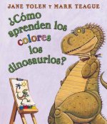 Como aprenden los colores los dinosaurios? (How Do Dinosaurs Learn Their Colors?)