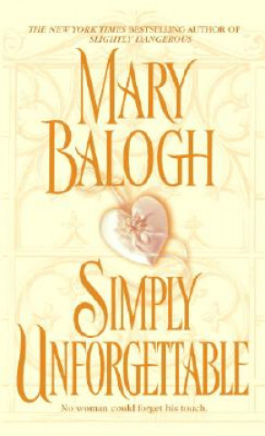 Simply Unforgettable (Mary Balogh)(Puha kötésű)