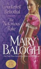 A Counterfeit Betrothal / The Notorious Rake