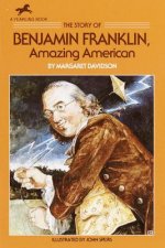 Story of Benjamin Franklin, Amazing American