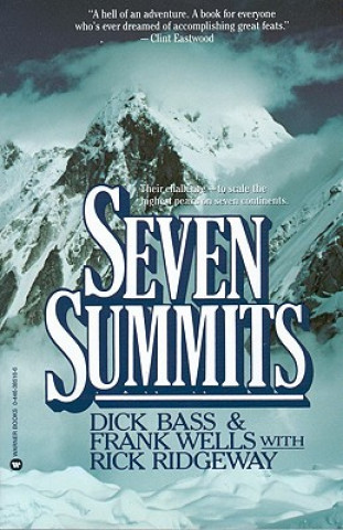 Seven Summits (Dick Bass,Frank Wells,Rick Ridgeway)(Brožovaná)