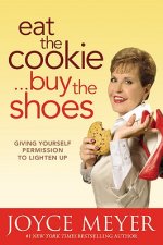 Eat the Cookie...buy the Shoes