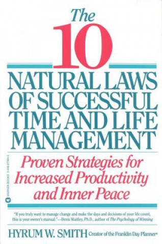 10 Natural Laws of Successful Time and Life Management